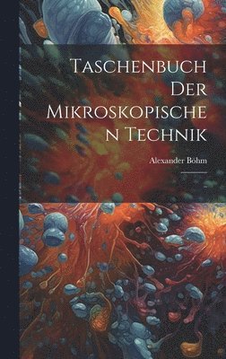 bokomslag Taschenbuch der Mikroskopischen Technik