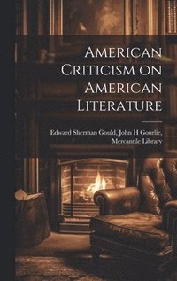 bokomslag American Criticism on American Literature