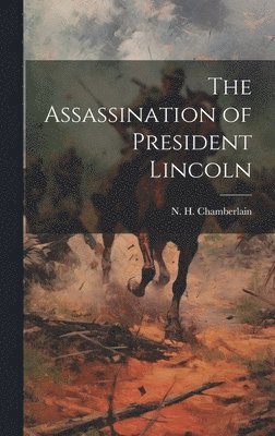 bokomslag Assassination of President Lincoln