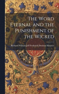bokomslag Word Eternal and the Punishment of the Wicked