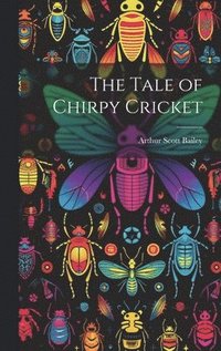 bokomslag The Tale of Chirpy Cricket