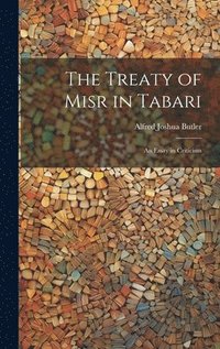 bokomslag The Treaty of Misr in Tabari