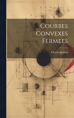 bokomslag Courbes Convexes Fermees