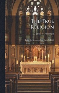 bokomslag The True Religion
