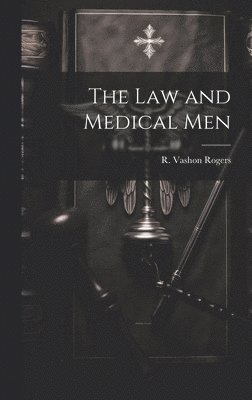 Law and Medical Men