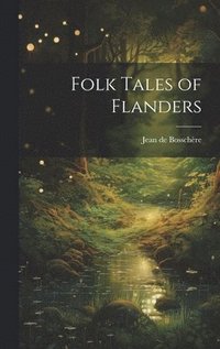 bokomslag Folk Tales of Flanders