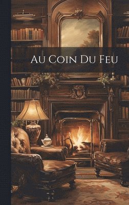 bokomslag Au Coin du Feu