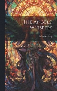 bokomslag The Angels' Whispers
