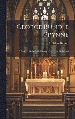 bokomslag George Rundle Prynne