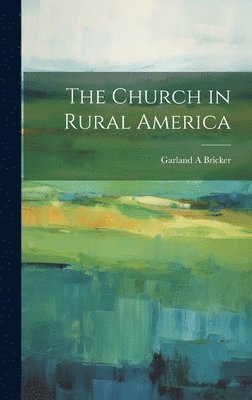 bokomslag Church in Rural America