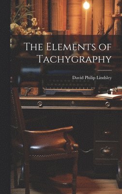 The Elements of Tachygraphy 1