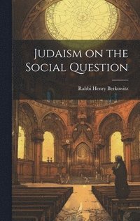 bokomslag Judaism on the Social Question