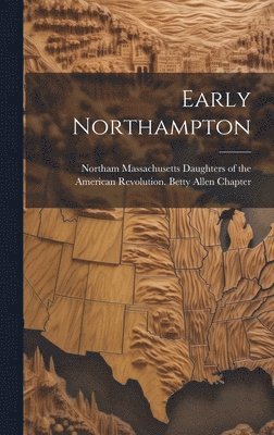 Early Northampton 1