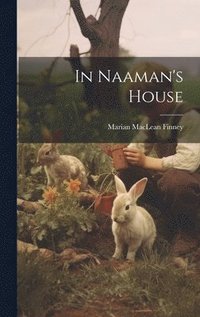 bokomslag In Naaman's House