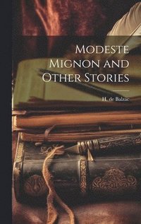 bokomslag Modeste Mignon and Other Stories