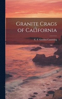 bokomslag Granite Crags of California