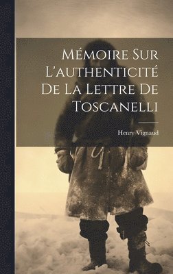 Mémoire sur L'authenticité de la Lettre de Toscanelli