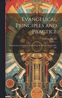 bokomslag Evangelical Principles and Practice