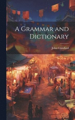 A Grammar and Dictionary 1