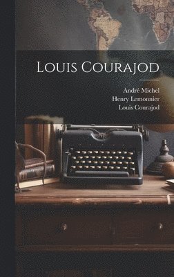 André Michel, Louis Courajod, Henry Lemonnier - Louis Courajod, Inbunden