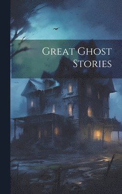 bokomslag Great Ghost Stories