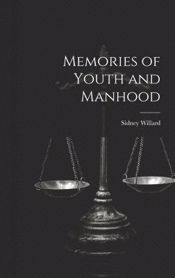 Memories of Youth and Manhood 1