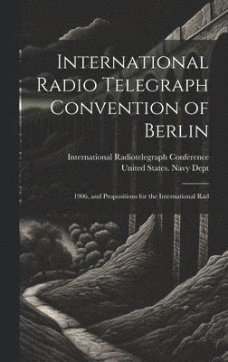 International Radio Telegraph Convention of Berlin 1