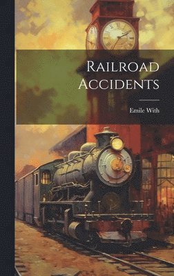 bokomslag Railroad Accidents