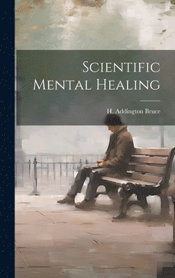 bokomslag Scientific Mental Healing