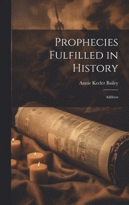 Prophecies Fulfilled in History 1