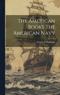 bokomslag American Books The American Navy