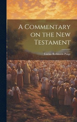 A Commentary on the New Testament 1