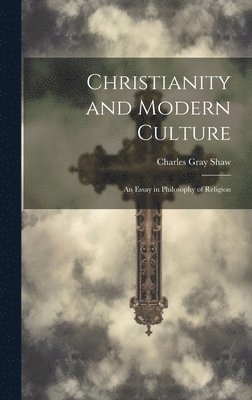 bokomslag Christianity and Modern Culture