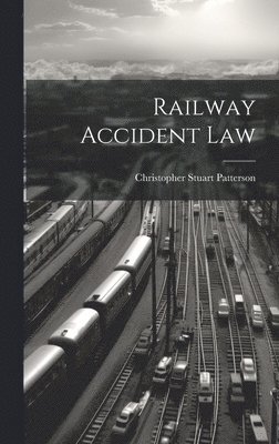 bokomslag Railway Accident Law