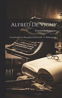 bokomslag Alfred de Vigny