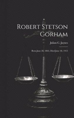 Robert Stetson Gorham 1