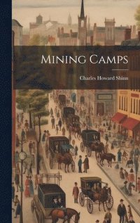 bokomslag Mining Camps