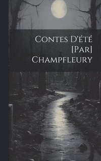 bokomslag Contes D't [par] Champfleury