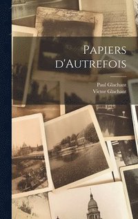 bokomslag Papiers d'Autrefois