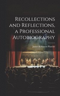 bokomslag Recollections and Reflections, a Professional Autobiography