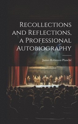 bokomslag Recollections and Reflections, a Professional Autobiography