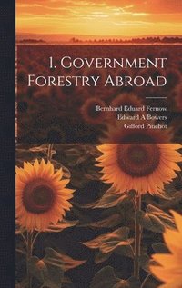 bokomslag 1. Government Forestry Abroad