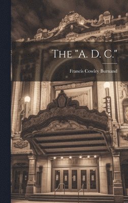 The &quot;A. D. C.&quot; 1