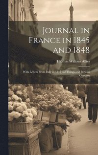 bokomslag Journal in France in 1845 and 1848