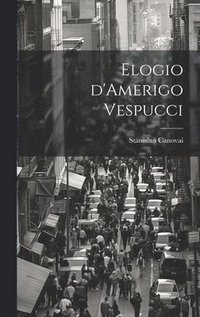 bokomslag Elogio d'Amerigo Vespucci