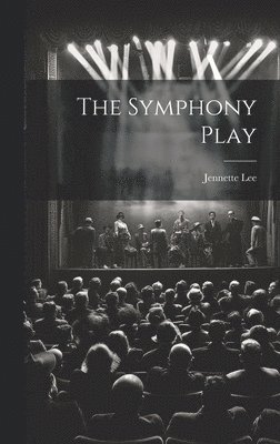 The Symphony Play 1