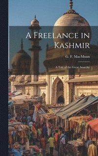 bokomslag A Freelance in Kashmir