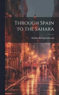 Through Spain to the Sahara 1