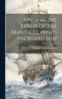 Finding the Error of the Marine Compass on Board Ship 1