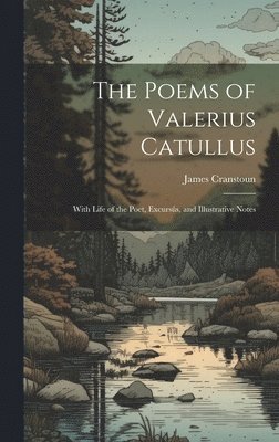 bokomslag The Poems of Valerius Catullus